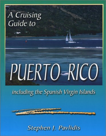 City Travel Guides Discounted  Books : A Cruising Guide to Puerto Rico: Including the Spanish Virgin Islands