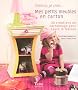 Mes petits meubles en carton : Cr�ations en cartonnage pour toute la maison