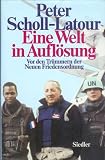 Produkt-Bild: Eine Welt in Aufl&ouml;sung. Vor den Tr&uuml;mmern der Neuen Friedensordnung