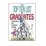 the top ten list for graduates priorities for faithful living