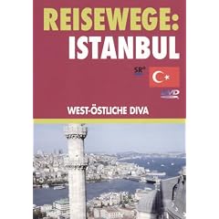 Reisewege: Istanbul . West-�stliche Diva