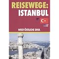 Reisewege: Istanbul . West-�stliche Diva