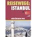 Reisewege: Istanbul . West-�stliche Diva