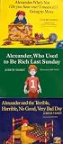 Alexander and the Terrible, Horrible, No Good, Very Bad Day / Alexander, Who Used to Be Rich Last Sunday / Alexander, Who's Not, (Do you hear me? I mean it!) Going to Move - 3 Book Set