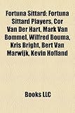 Fortuna Sittard: Fortuna Sittard Players, Cor Van Der Hart, Mark Van Bommel, Wilfred Bouma, Kris Bright, Bert Van Marwijk, Kevin Hoflan-