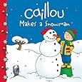 Caillou Makes a Snowman (Clubhouse)