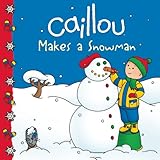 Caillou Makes a Snowman (Clubhouse)