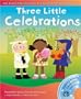 Three Little Celebrations (A&C Black Mini Musicals)