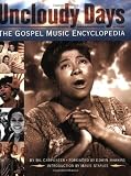 Uncloudy Days: The Gospel Music Encyclopedia (Book)