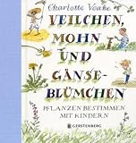 Book cover: Veilchen, Mohn und Gänseblümchen: Pflanzen bestimmen mit Kindern