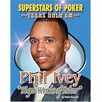 Phil Tiger Woods of Poker Ivey (Superstars of Poker) book cover