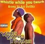 Whistle While You Twurk