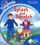 Oxford Reading Tree: Stage 3: Songbirds: Splash and Squelch (Ort Songbirds Phonics Stage 3)