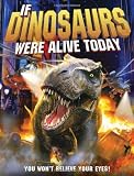 If Dinosaurs Were Alive Today (New Edition) by Dougal Dixon (6-May-2013) Hardcover