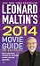 Leonard Maltin's 2014 Movie Guide (Leonard Maltin's Movie Guide) Leonard Maltin's 2014 Movie Guide (Leonard Maltin's Movie Guide)