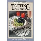 Tatting Patterns: The Classic Collection  (Aunt Ellen's Treasury) ~ Workbasket Magazine