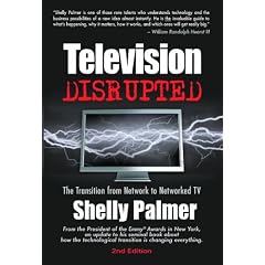 Television Disrupted: The Transition from Network to Networked TV, 2nd Edition