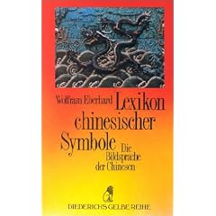 Diederichs Gelbe Reihe, Bd.68, Lexikon chinesischer Symbole
