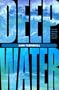 Deep Water