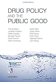 Drug policy and the public good