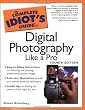 The Complete Idiot's Guide to Digital Photography Like A Pro, 4E