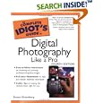 The Complete Idiot's Guide to Digital Photography Like A Pro, 4E (The Complete Idiot's Guide)
