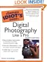 The Complete Idiot's Guide to Digital Photography Like A Pro, 4E