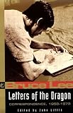 Letters of the Dragon (Bruce Lee Library)