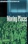 Moving Places: A Life at the Movies