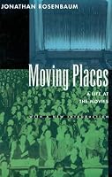 Moving Places: A Life at the Movies