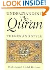 Understanding the Qur'an: Themes and Styles (London Qur'an Studies Series)