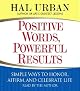 Positive Words, Powerful Results: Simple Ways to Honor, Affirm, and Celebrate Life