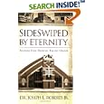 Sideswiped by Eternity: Sermons from Ebenezer Baptist Church by Joseph L. Roberts Jr.