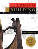 Learning by Building: Design and Construction in Architectural Education