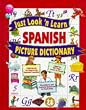 Just Look'N Learn Spanish Picture Dictionary