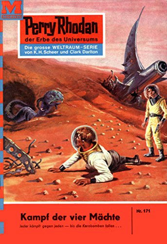 Perry Rhodan 171: Kampf der vier Mächte (Heftroman): Perry Rhodan-Zyklus 