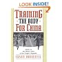 Training the Body for China: Sports in the Moral Order of the People's Republic