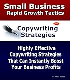Copy Writing Strategies | How To Write Profit Pulling Sales Copies That Generate Sales Fast (Small Business Rapid Growth Tactics)