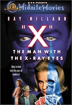 X - The Man with the X-Ray Eyes