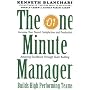 One Minute Manager Builds High Performance Teams (The One Minute Manager)
