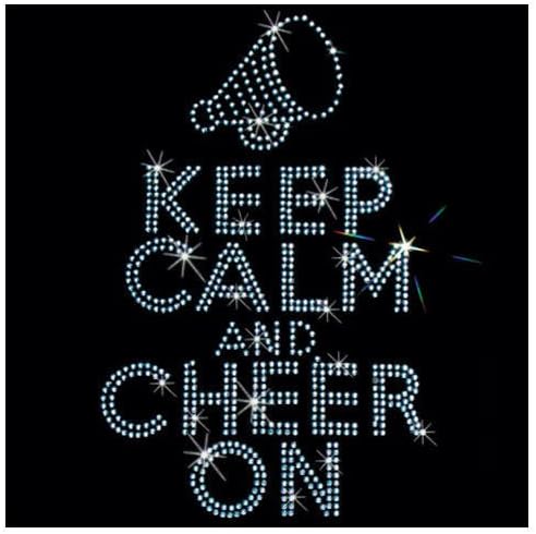 Keep Calm and Cheer on Iron on Transfer Rhinestones Dimensions:8x12