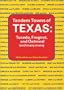 Tandem Towns of Texas: Tuxedo, Frognot, and Oatmeal (and Many More)