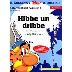 Asterix Mundart Geb, Bd.14, Hibbe un dribbe: Asterix babbelt hessisch 1