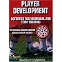 Soccer Player Development: Activities for Individual and Team Training