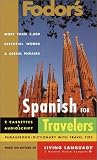 Fodor's Spanish for Travelers (Audio Set) (Fodor's Languages/Travelers)