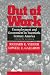 Out of Work: Unemployment and Government in Twentieth Century America (Independent Studies in Political Economy)