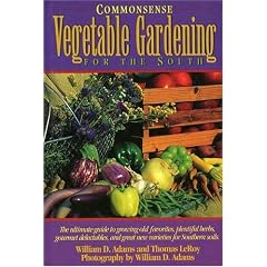 Commonsense Vegetable Gardening for the South