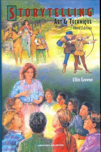Storytelling: Art and Technique Third Edition by Ellin Greene (1996-01-30)