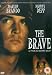 The Brave [DVD] [1997]