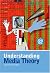 Understanding Media Theory (Hodder Arnold Publication)